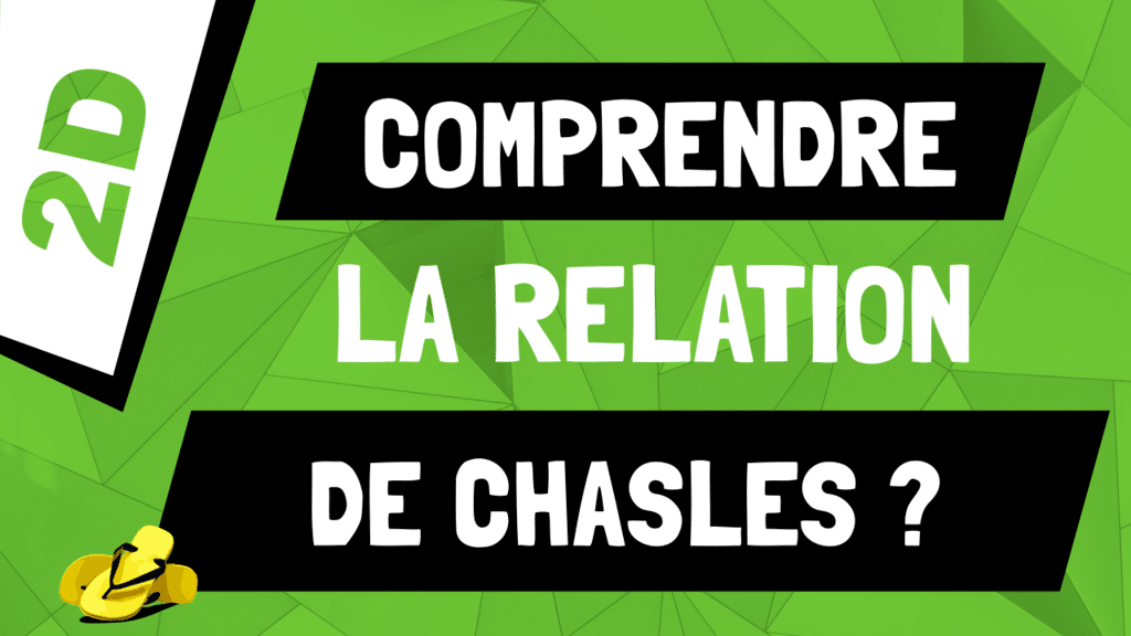 Comment comprendre la relation de Chasles ?