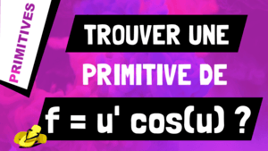 Comment trouver une primitive d'une multiplication de la forme u'*cos(u) ?