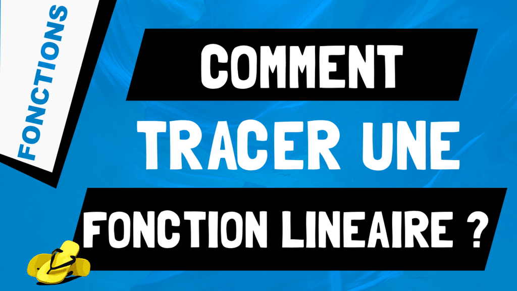 Comment tracer une fonction linéaire ?