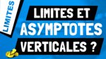 Quelle limite permet de déduire que la courbe d'une fonction admet une asymptote verticale ?