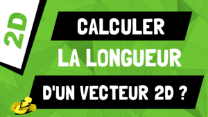 Comment calculer la longueur d’un vecteur 2D ?