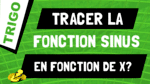 Comment tracer la fonction sinus en fonction de x ?