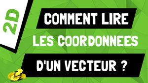 Comment lire les coordonnées d'un vecteur dans un repère ?