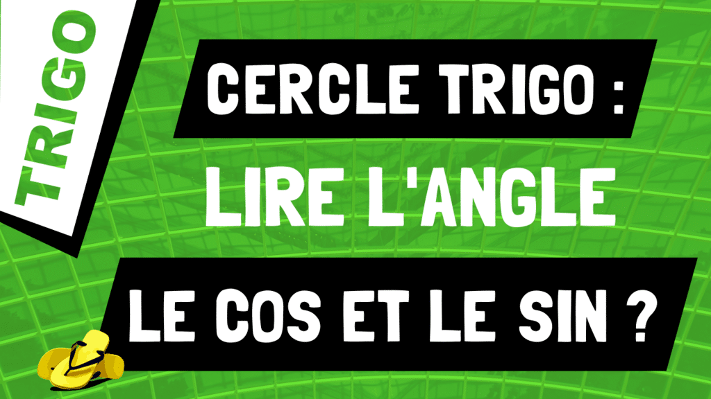 Comment lire l'angle, le cosinus et le sinus dans le cercle trigo ?