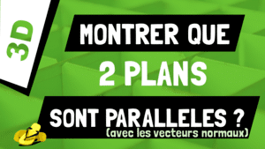 Comment montrer que 2 plans sont parallèles grâce aux vecteurs normaux ?