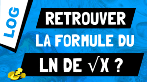 Comment retrouver la formule pour le ln de racine de x, ln(√x)?