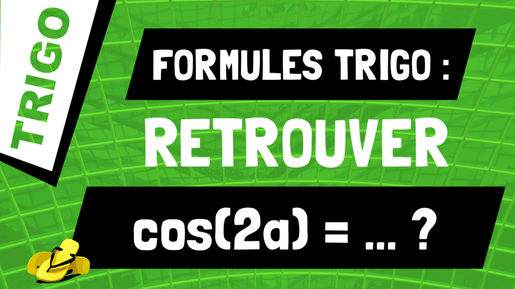 Comment retrouver la formule pour cos(2a) ?